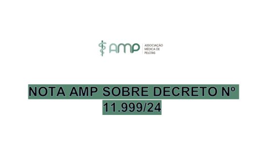 NOTA AMP SOBRE DECRETO Nº 11.999/2024